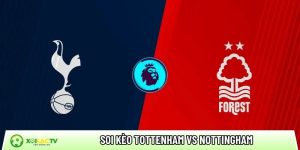 Soi kèo Tottenham vs Nottingham, 21h15 ngày 22/3 – Ngoại hạng Anh